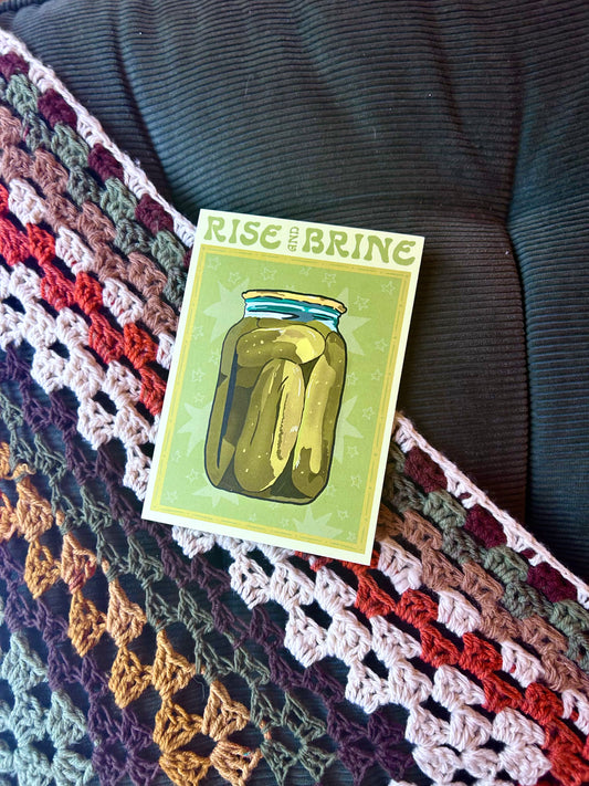 Rise and Brine Pickle Print