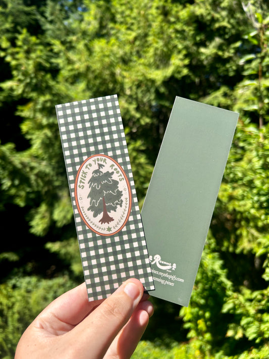 Stick To Your Roots Bookmark